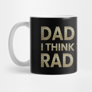 Dad Jokes I Think You Mean Rad Jokes Mug